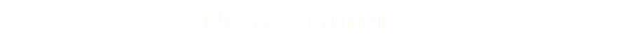 Nossos números
